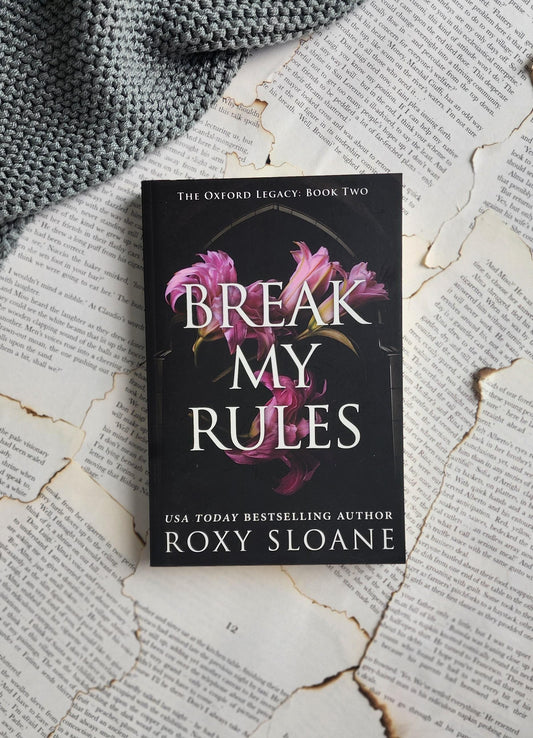 Break My Rules - Roxy Sloane (PAPERBACK)