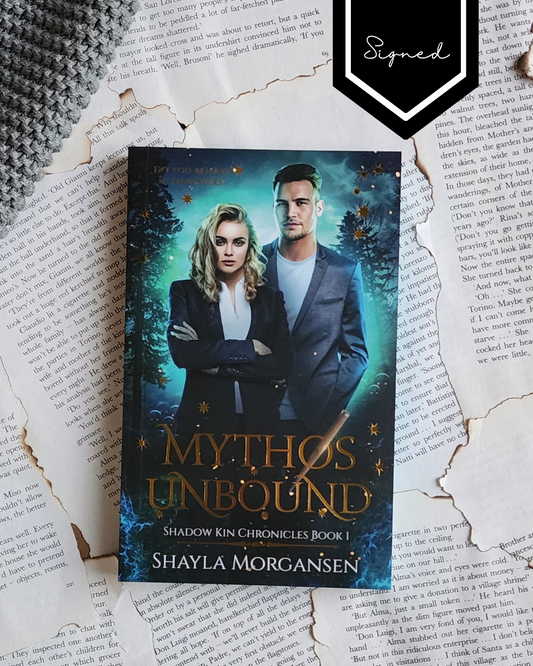Mythos Unbound (Shadow Kin Chronicles Book 1) - Shayla Morgansen (PAPERBACK) - Signed