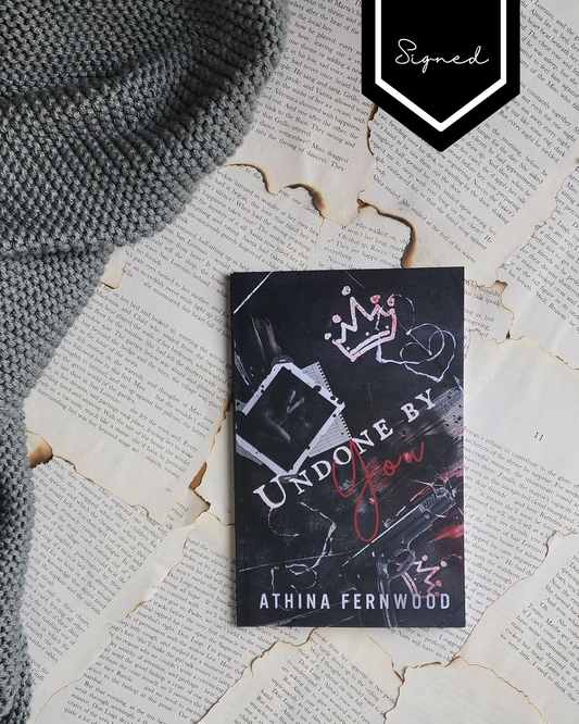Undone by you - Athina Fernwood (PAPERBACK) - Signed
