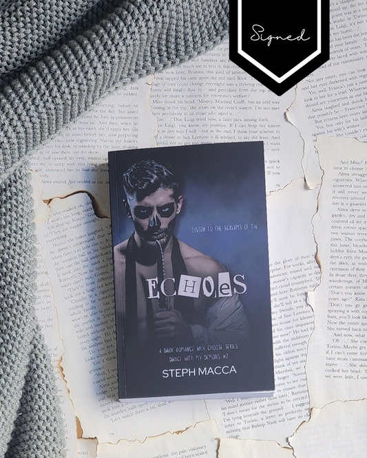 Echoes (Dance with my Demons - Book 2) - Steph Macca (PAPERBACK) - Signed