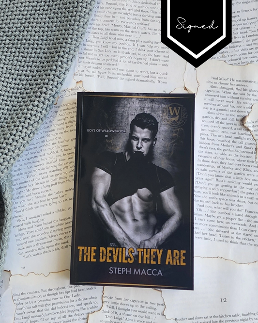 The Devils They Are: Boys of Willbrook (book 1) - Steph Macca (PAPERBACK) - Signed
