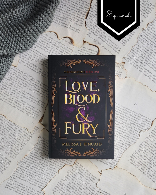 Love, Blood & Fury - Melissa J. Kincaid (PAPERBACK) - Signed